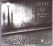 Level 42 - My Father's Shoes CD 1